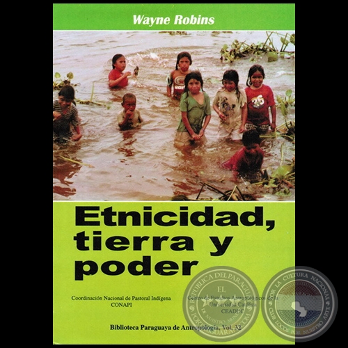 ETNICIDAD, TIERRA Y PODER - Autor: WAYNE ROBINS - Año 1999